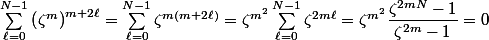 \sum_{\ell=0}^{N-1}\left(\zeta^{m}\right)^{m+2\ell} = \sum_{\ell=0}^{N-1} \zeta^{m(m+2\ell)} = \zeta^{m^2} \sum_{\ell=0}^{N-1} \zeta^{2m\ell} = \zeta^{m^2} \dfrac{\zeta^{2mN} - 1}{\zeta^{2m} - 1} = 0